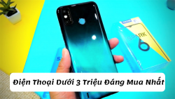 Không phải Samsung, Xiaomi- Đây mới là điện thoại dưới 3 triệu đáng mua nhất