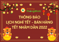 Thông báo lịch nghỉ Tết - bán hàng Tết Nhâm Dần 2022