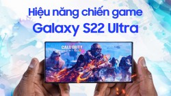 Đánh giá sức mạnh hiệu năng Galaxy S22 Ultra khi chơi game