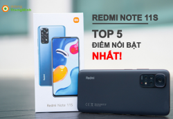TOP 5 điểm nổi bật nhất trên Redmi Note 11S mà bạn không thể bỏ qua