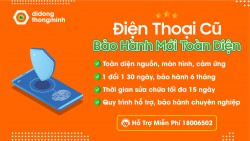 Chính sách bảo hành điện thoại cũ, máy tính cũ trong 6 tháng: Toàn diện nguồn, màn hình, vân tay,....