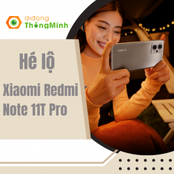 Hé lộ những điểm nhấn đầu tiên về Xiaomi Redmi Note 11T Pro