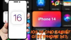 iOS 16 cho chúng ta góc nhìn chi tiết hơn về iPhone 14 sắp được ra mắt