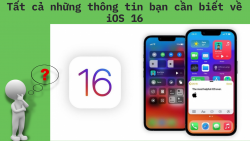 iOS 16 có gì mới, tất cả những điều bạn cần biết về hệ điều hành này