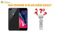 Tin được không? Chỉ hơn 6 triệu đã có thể sở hữu iPhone 8 Plus cũ? Liệu có đáng mua?