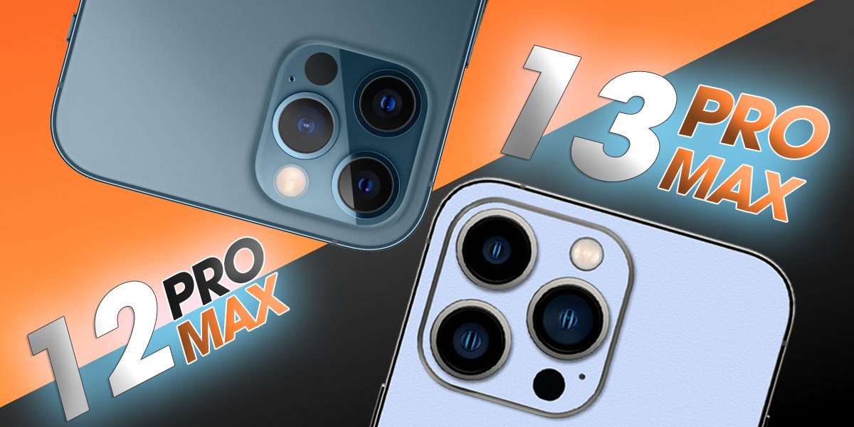 So sánh iPhone 12 Pro Max và iPhone 13 Pro Max: Nên cố hay chờ iPhone 14 Pro Max