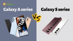Chi tiết Galaxy S với Galaxy A? Sự lựa chọn nào phù hợp nhất dành cho bạn?