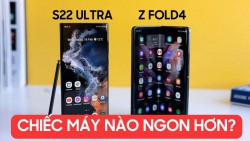 So sánh Galaxy Z Fold4 và S22 Ultra: Điện thoại nào ngon hơn?