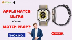 Bất ngờ chưa: Apple cho ra mắt đồng hồ thông minh Apple Watch Ultra thay vì Watch Pro như dự đoán