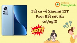 Tổng hợp tất cả thông tin rò rỉ về Xiaomi 12T Pro: Siêu phẩm mới đầy hứa hẹnchuẩn bị ra mắt!