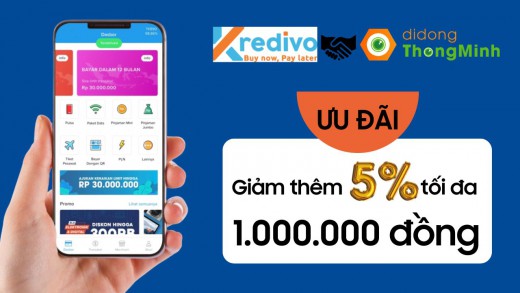 Ưu đãi cực khủng khi thanh toán qua Kredivo - Mua trước, trả sau không lãi suất