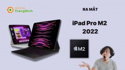 iPad Pro M2 2022 ra mắt: Ấn tượng với hiệu năng 