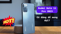 Redmi Note 11 Pro 2023 ra mắt là phiên bản nâng cấp của Note 10 Pro với con chip Snapdragon 732G
