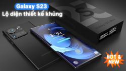 Rò rỉ thiết kế Samsung Galaxy S23: Loại bỏ viền và cụm camera tinh tế hơn