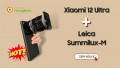 MiFan ” sửng sốt” trước concept Xiaomi 12 Ultra với ống kính Leica M siêu hot
