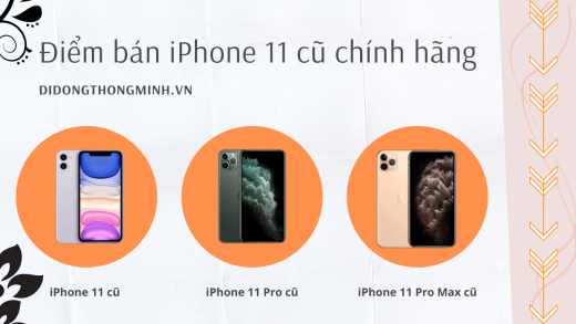 Địa điểm bán iPhone 11 cũ chính hãng có giá thành rẻ nhất