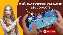 Đánh giá chi tiết hiệu năng iPhone 14 Plus: Chip A15 Bionic có thực sự đỉnh?