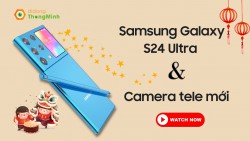 Rò rỉ thông tin: Samsung Galaxy S24 Ultra sẽ được trang bị cảm biến tele mới