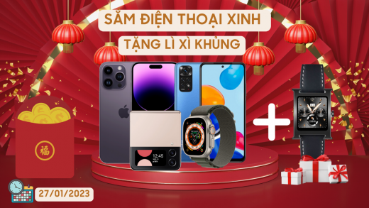 Chương trình khuyến mãi: Lì xì đầu năm - Sắm điện thoại xinh