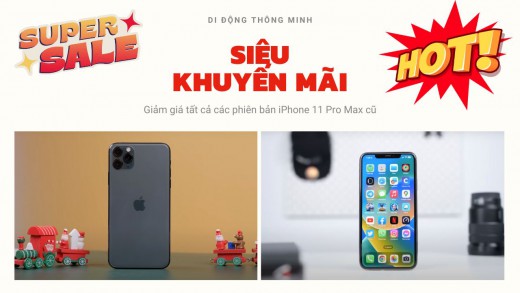 Bổ quả cau ra và tôi thấy iPhone 11 Pro Max cũ có giá quá ngon. Xem ngay!