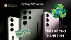 Có gì trong quảng cáo “Thiết kế dành cho hành tinh” của Samsung Galaxy S23 Series?