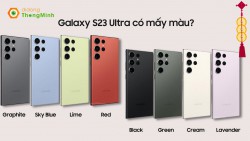 Samsung Galaxy S23 Ultra có bao nhiêu màu? Chọn màu theo phong thủy
