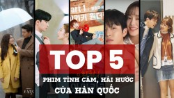 Top 5 bộ phim tình cảm, hài hước hay nhất của Hàn Quốc và link xem