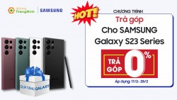Chương trình ưu đãi trả góp 0% (trong 12 và 24 tháng) khi mua Samsung Galaxy S23 series bằng thẻ tín  dụng