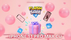 Sở hữu hàng sang quá dễ - iPhone 11 Pro Max cũ giảm giá sốc