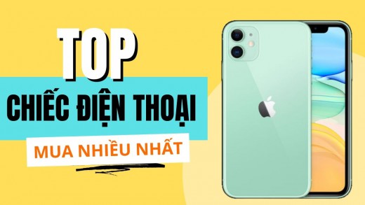 Á đù: iPhone 11 cũ lọt Top những chiếc điện thoại được mua nhiều nhất