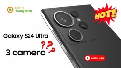 Samsung Galaxy S24 Ultra chỉ thiết lập ba camera phía sau?