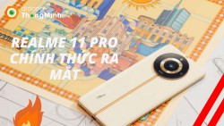 Realme 11 Pro chính thức ra mắt với nhiều nâng cấp đáng giá
