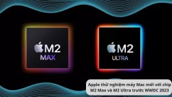 Apple thử nghiệm máy Mac mới với chip M2 Max và M2 Ultra trước WWDC 2023