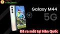 Ra mắt Galaxy M44 tại Hàn Quốc với chip cực khỏe