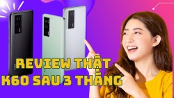 Đánh giá chi tiết Redmi K60 5G: Đánh giá THẬT sau 3 tháng sử dụng?