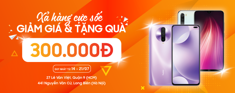 XẢ HÀNG CỰC SỐC TẠI: 441 NGUYỄN VĂN CỪ & 27 LÊ VĂN VIỆT