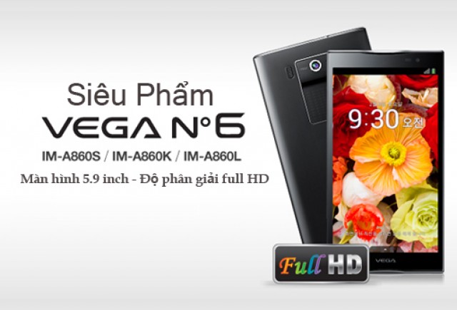 Cảm nhận đầu tiên về Vega No.6 - Ngạo Thế Quần Hùng - Di Động Thông Minh