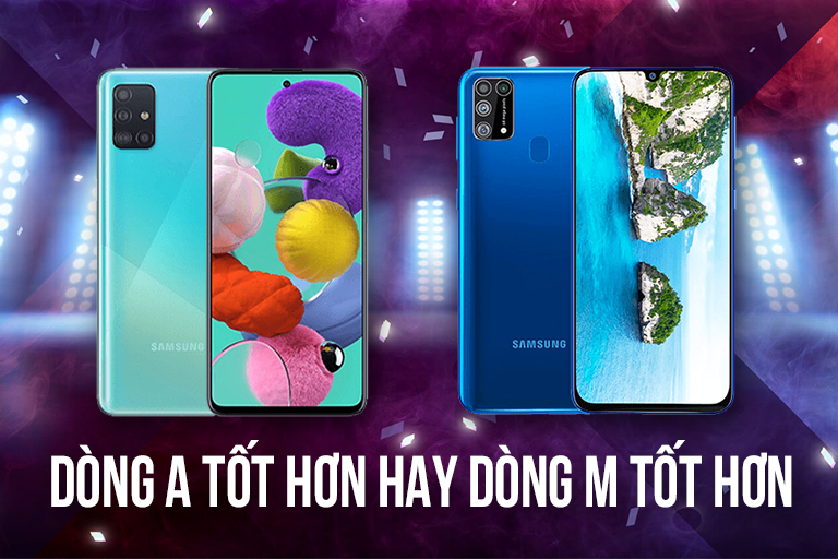 So sánh Samsung A51 vs Samsung M31: Chọn A hay chọn M?