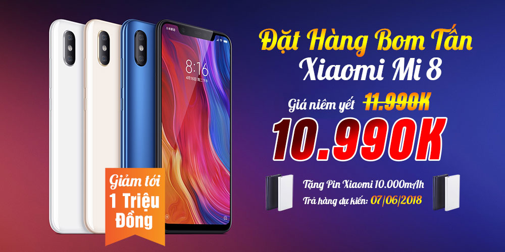 Đặt hàng bom tấn Xiaomi Mi 8 - Quà tặng tới 1 triệu đồng