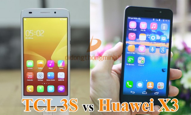 So sánh, đánh giá chi tiết TCL 3S và Huawei X3 : Đối thủ phân khúc 3 - 4 triệu - Di Động Thông Minh