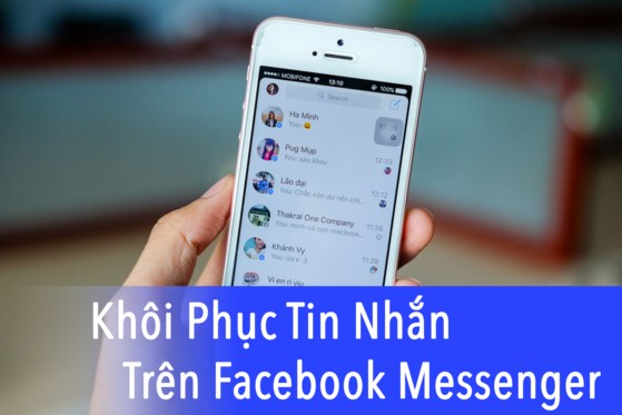 Mẹo khôi phục tin nhắn đã xoá trên Facebook || didongthongminh.vn