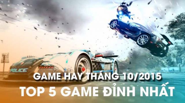 Top 5 Game đồ họa đỉnh cao, Hay nhất Tháng 10/2015 - Di Động Thông Minh