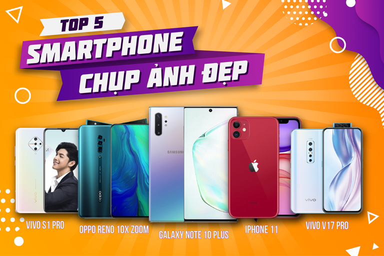 Top 5 smartphone chụp ảnh đẹp: mua ngay kẻo lỡ