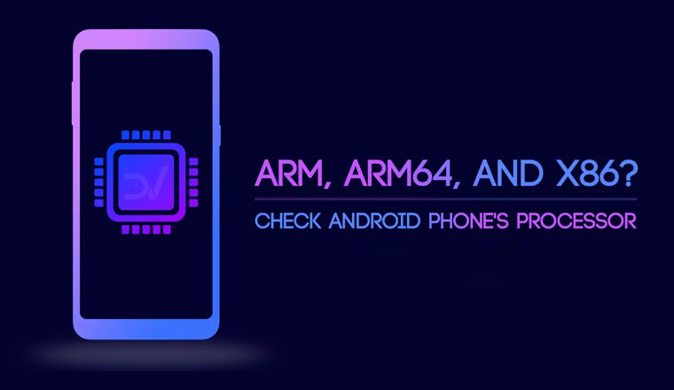 [Android] Cách kiểm tra Bộ xử lý của điện thoại (ARM, ARM64 hay x86) - Di Động Thông Minh