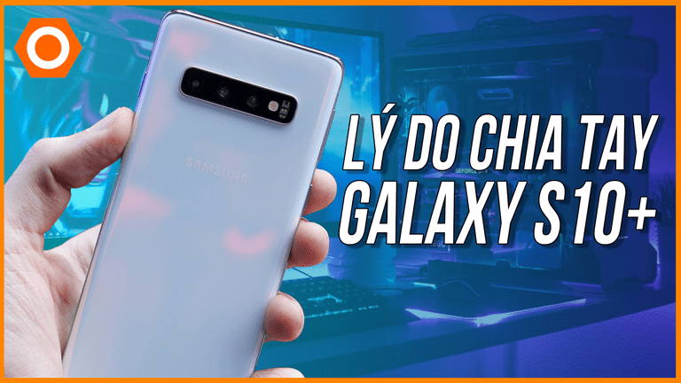 Có nên mua S20+ khi đang dùng S10+? Những lý do để mua S20+