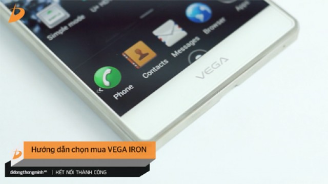 [Di Động Thông Minh] Hướng dẫn chọn mua VEGA IRON xách tay chuẩn - Di Động Thông Minh