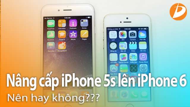 Nâng cấp iPhone 5s lên iPhone 6 Nên hay không??