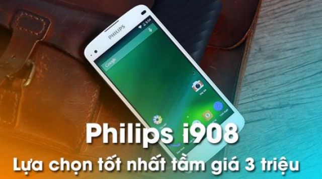 Philips i908: Giảm giá sốc, lựa chọn tốt nhất tầm giá 3 triệu - Di Động Thông Minh