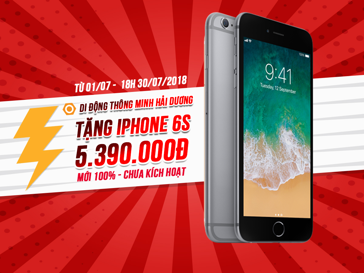 Tặng miễn phí iPhone 6S mới 100% – Di Động Thông Minh Hải Dương