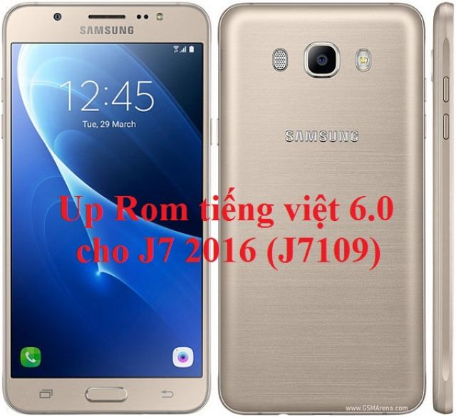 Hướng dẫn Up Rom tiếng việt 6.0 cho J7 2016(J7109) - Di Động Thông Minh